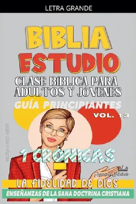 Clase Bíblica para Adultos y Jóvenes: Guía Principiantes: 1 Crónicas by Sermones Bíblicos
