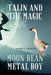 Talin and the Magic Moon Bean Metal Boy by Brian S. Parrish