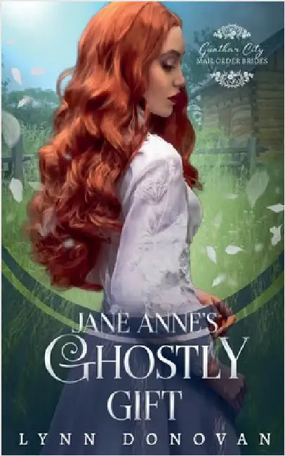 Jane Anne's Ghostly Gifts by Lynn Donovan