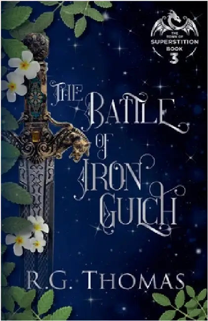 The Battle of Iron Gulch by R. G. Thomas