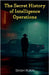 The Secret History of Intelligence Operations by Rukh, Shah