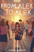 From Alex to Alex by Azriel Marley