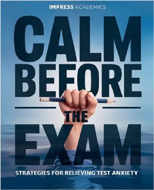 Calm Before the Exam by Impress Academics
