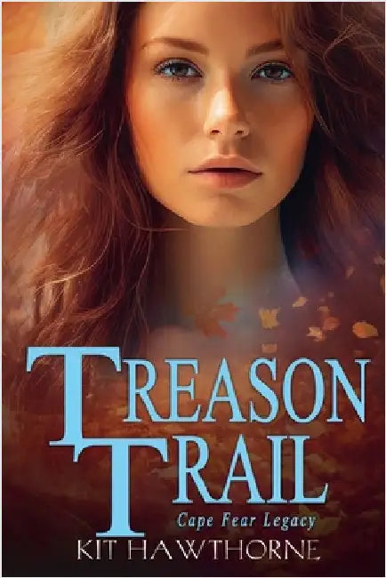 Treason Trail by Hawthorne, Kit