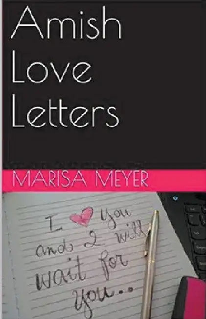 Amish Love Letters by Marisa Meyer