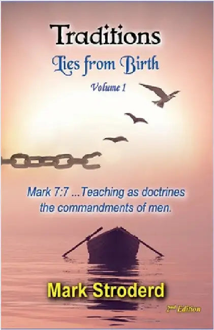 Traditions, Lies from Birth by Mark Stroderd