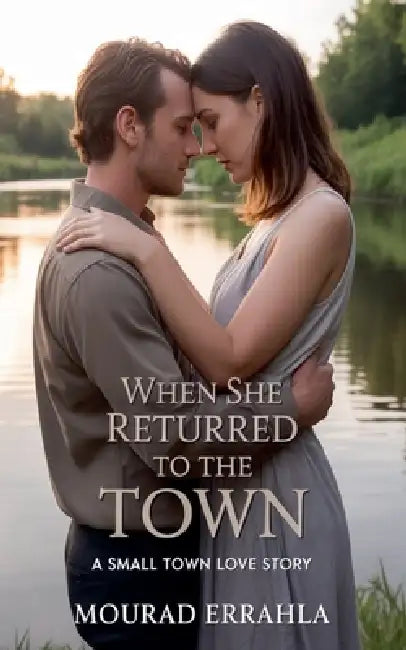When She Returned to the Town by Mourad Errahla