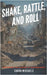 Shake, Rattle, and Roll: Exploring the Science of Earthquakes by Michaels, Sarah