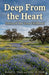 Deep From the Heart: Stories of Our Texas Childhood by Robert L. Hiett and John M. Hiett