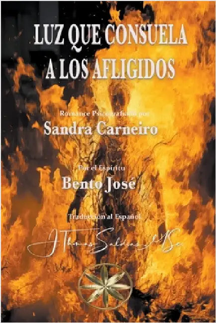 Luz que consuela a los afligidos by Sandra Carneiro