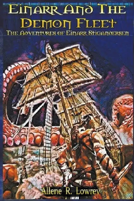 Einarr and the Demon Fleet by Allene R. Lowrey