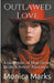 Outlawed Love by Monica Marks