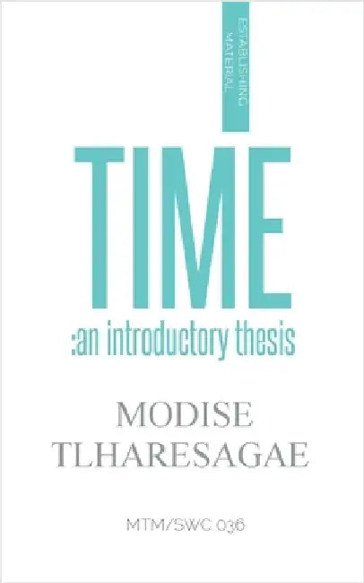 Time: An Introductory Study by Modise Tlharesagae