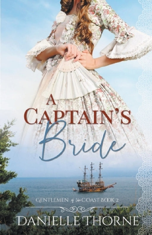 A Captain's Bride by Danielle Thorne