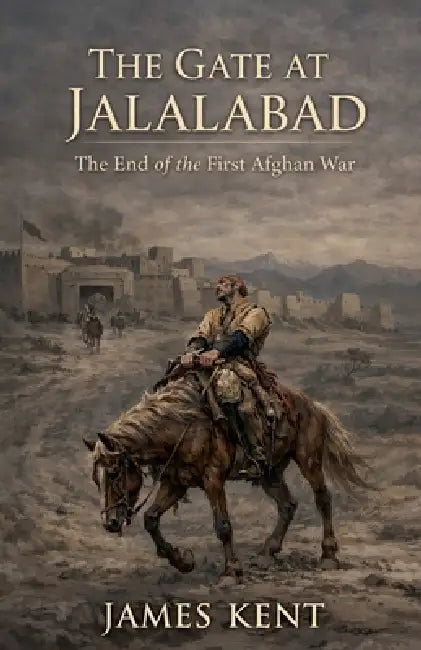 The Gate at Jalalabad by James Kent