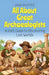 All About Great Archaeologists: A Kid's Guide to Discovering Lost Worlds by Anam Rasheed