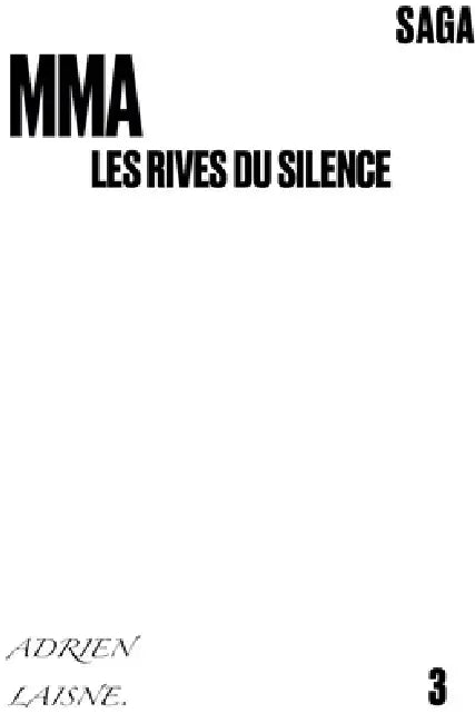 MMA les rives du silence by Adrien Laisne