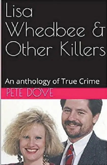 Lisa Whedbee & Other Killers by Pete Dove