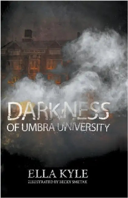 Darkness of Umbra University by Ella Kyle