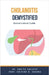 Cholangitis Demystified: Doctor's Secret Guide by Kashyap, Ankita