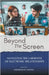 Beyond The Screen by Aishwarya Saxena