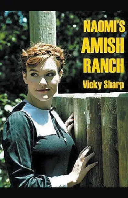 Naomi's Amish Ranch by Vicky Sharp