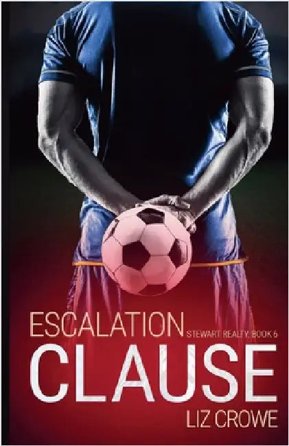 Escalation Clause by Crowe, Liz