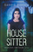 The House Sitter by Barbie Singer