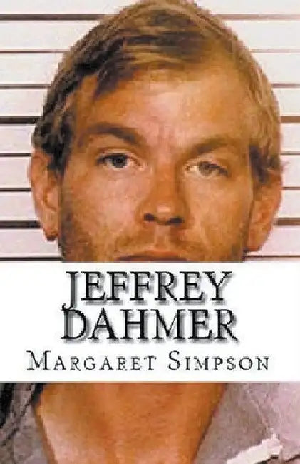 Jeffrey Dahmer by Margaret Simpson