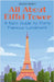 All About Eiffel Tower: A Kid's Guide to Paris' Famous Landmark by Rukh, Shah