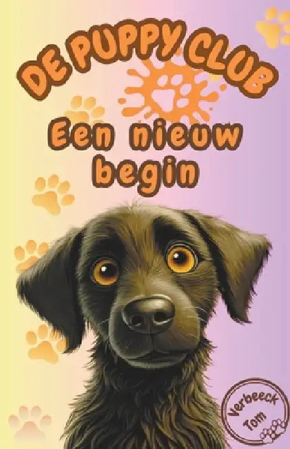 De Puppy Club - Een nieuw begin by Tom Verbeeck