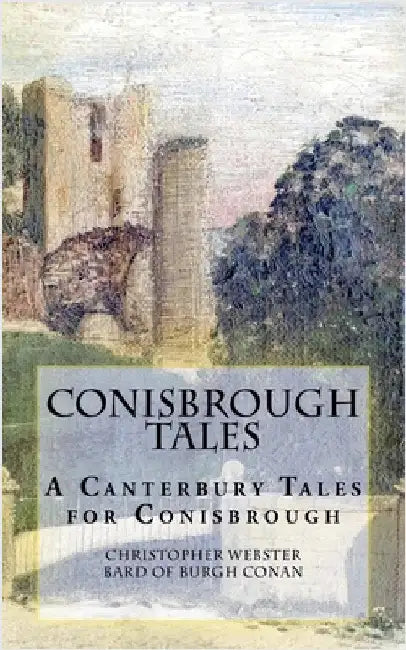 Conisbrough Tales by Christopher Webster