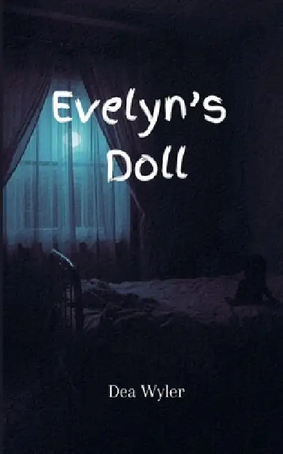 Evelyn's Doll by Dea Wyler