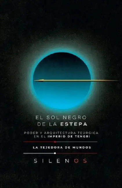 El Sol Negro de la Estepa by Cristina Lobo, Manuel Rodsua