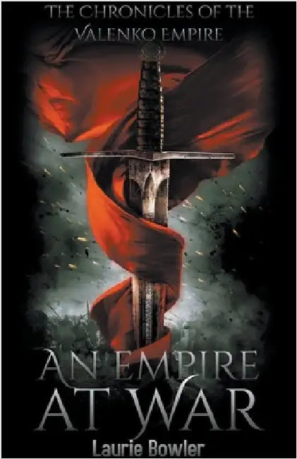 An Empire at War by Laurie Bowler