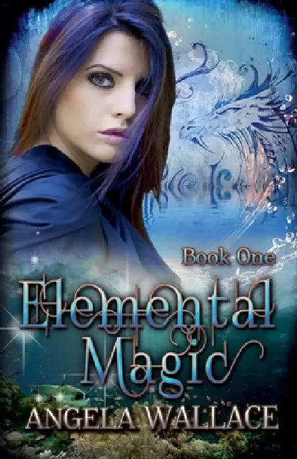 Elemental Magic by Angela Wallace