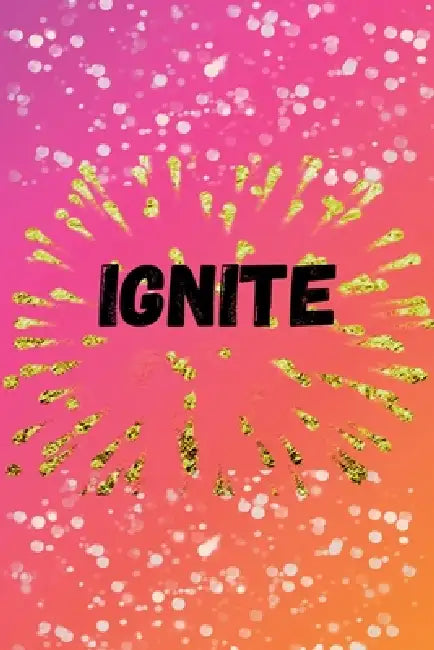 Ignite by Madison Goodman