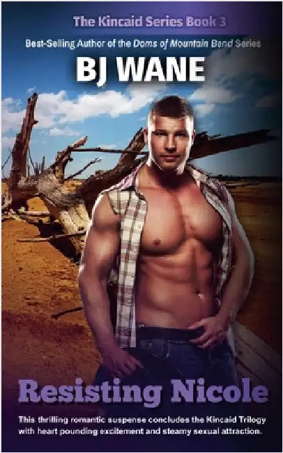 Resisting Nicole by Bj Wane