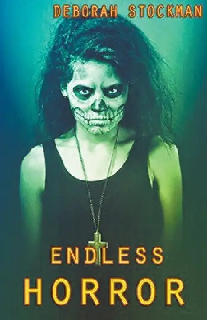 Endless Horror by Deborah Stockman