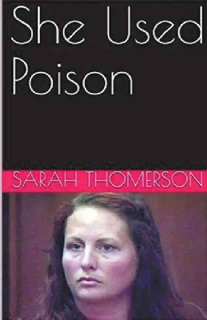 She Used Poison by Sarah Thompson