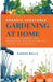Organic Vegetable Gardening at Home: Sustainable Planning, Soil Preparation, Seed Selection, Pest Control, and Harvesting by Harper Wells