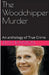 The Woodchipper Murder by Ruth Kanton