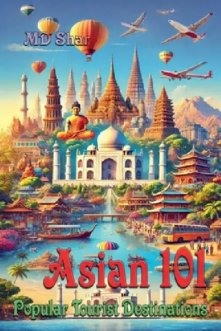 Asian 101 Popular Tourist Destinations by Shar