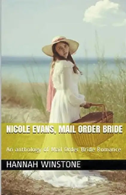 Nicole Evans, Mail Order Bride by Hannah Winstone