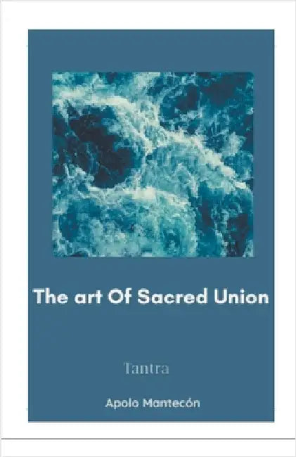 The art of Sacred Union by Apolo Mantecon