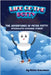 Life of the Potty--The Adventures of Peter Potty, Intergalactic Exchange Student by Grossman, Arlen