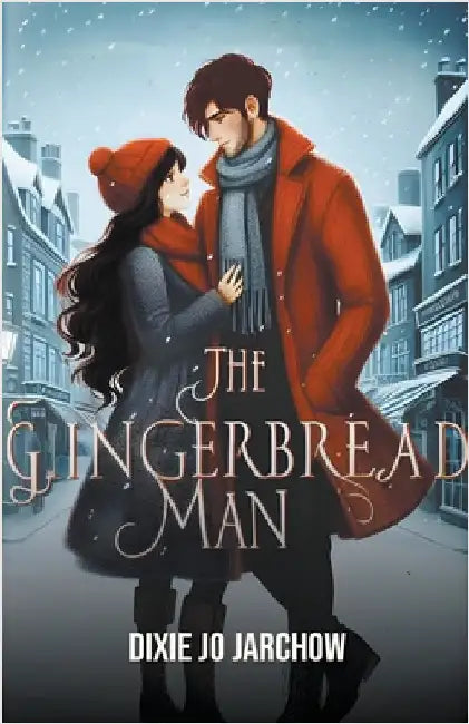 The Gingerbread Man by Dixie Jo Jarchow