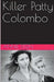 Killer Patty Colombo by Annie Steen