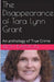 The Disappearance of Tara Lynn Grant by Ruth Kanton