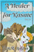 A Healer for Kasate by M. R. Anglin